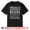 Police Officer Firefighter Fireman Gifts For Parent Shirt