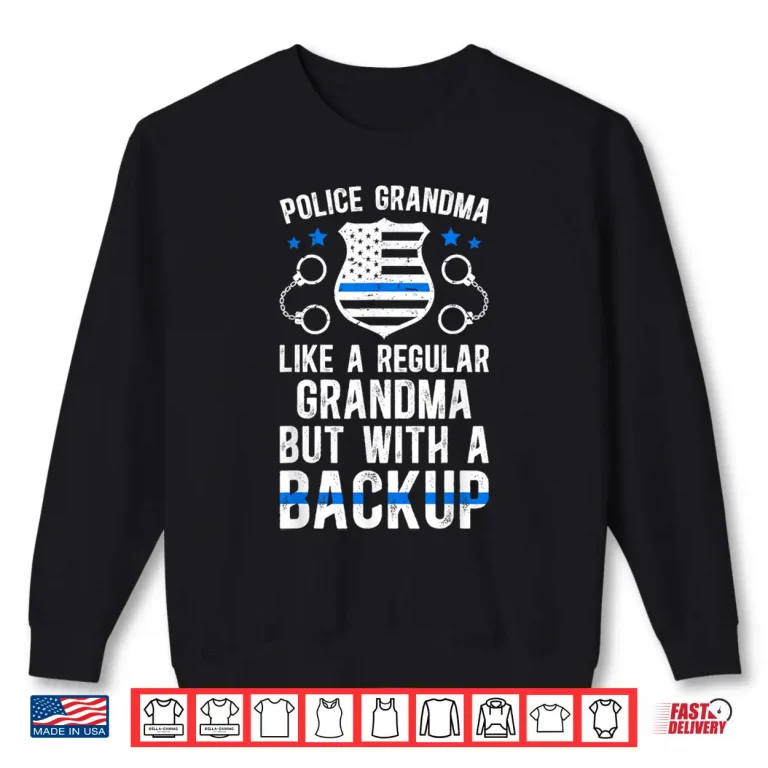 Sweatshirt Police Grandparent Proud Grandparent of a Police Officer Shirt