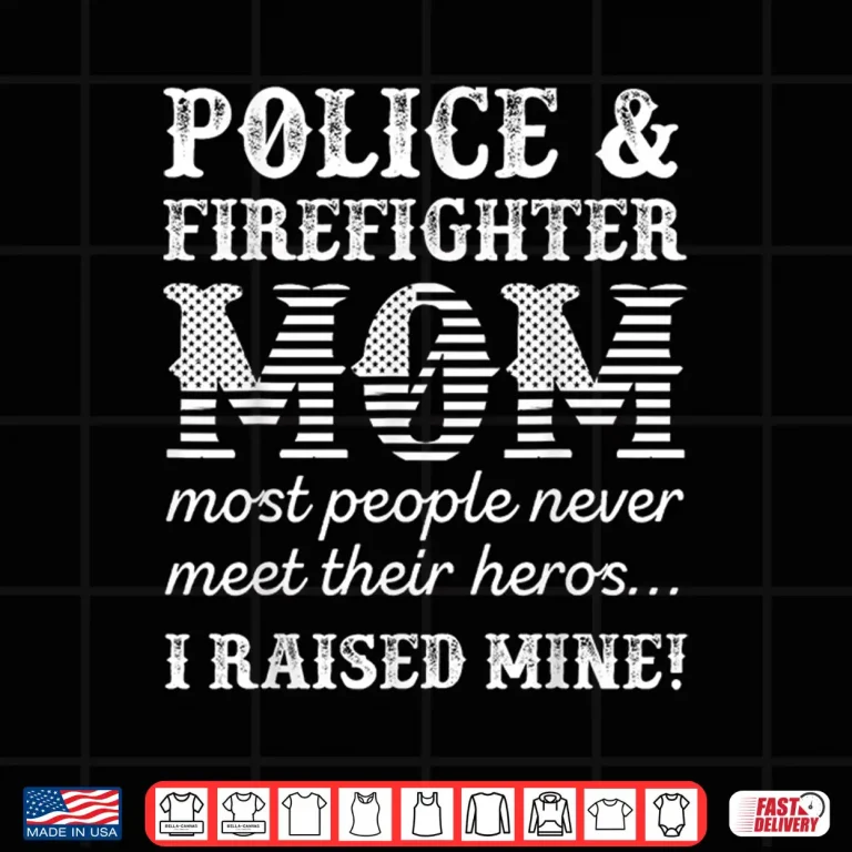 Design Police Officer Firefighter Fireman Gifts for Parent Shirt
