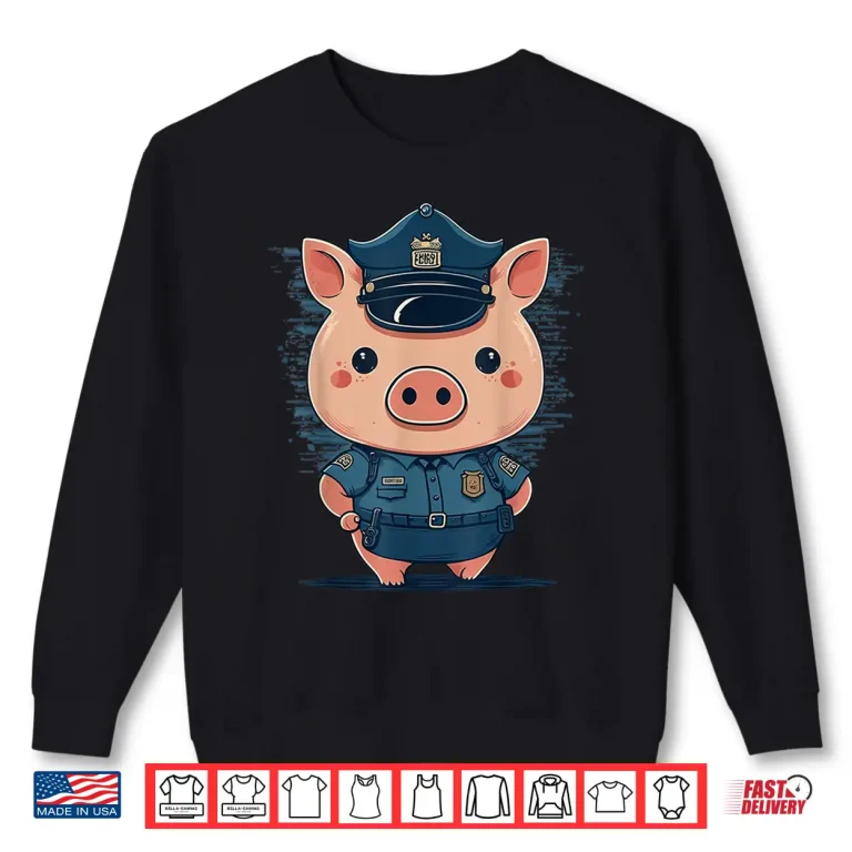 Sweatshirt Police Officer Pig Cop on Police Pig Shirt