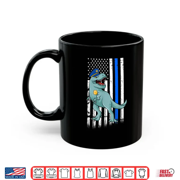 Mug Police T Rex Dinosaur Back the Blue Law Enforcement Shirt