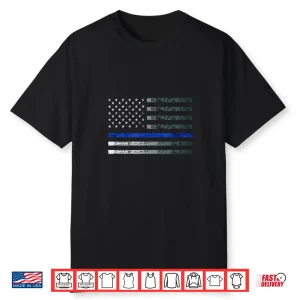 Thin Blue Line Police Officer Law Heroic Flag American Flag Shirt