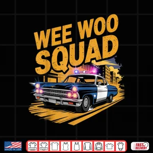 Design Wee Woo Squad Police Car Fan Humor Police Officer Shirt