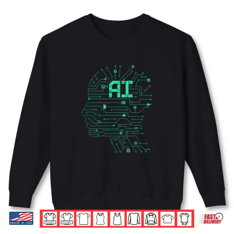 Sweatshirt Ai Artificial Intelligence Computer Science Technology Coder Shirt