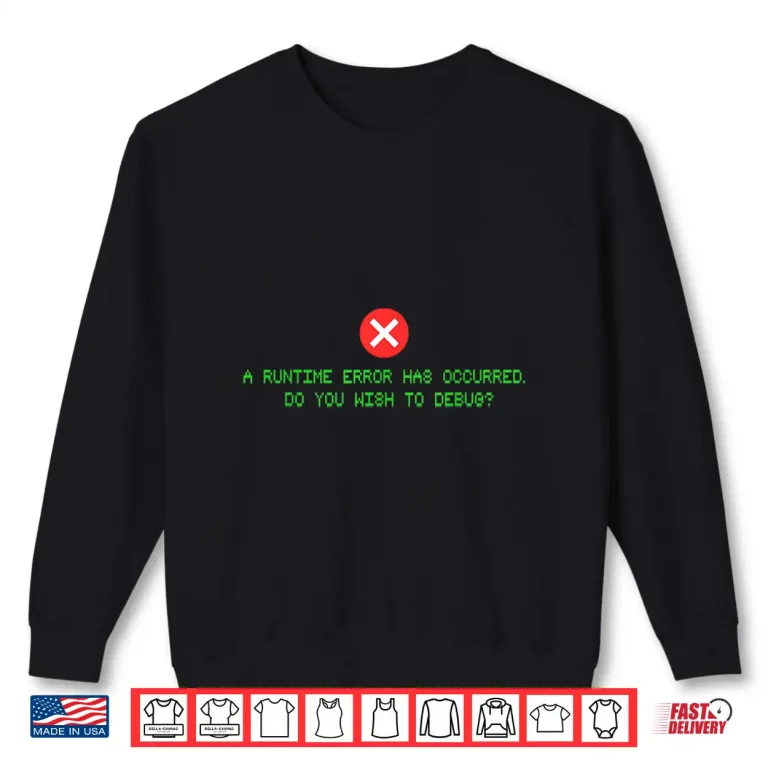 Sweatshirt Computer Error Shirt For Programmer Game Designer And Coder Shirt