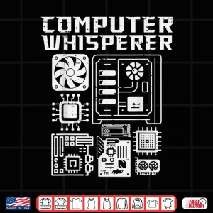 Design Computer Whisperer System Administrator Sysadmin Men Women Shirt