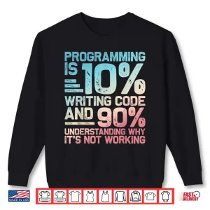 Funny Programmer Development Coding Programmer Coder Shirt 2 Sweatshirt Funny Programmer Development Coding Programmer Coder Shirt
