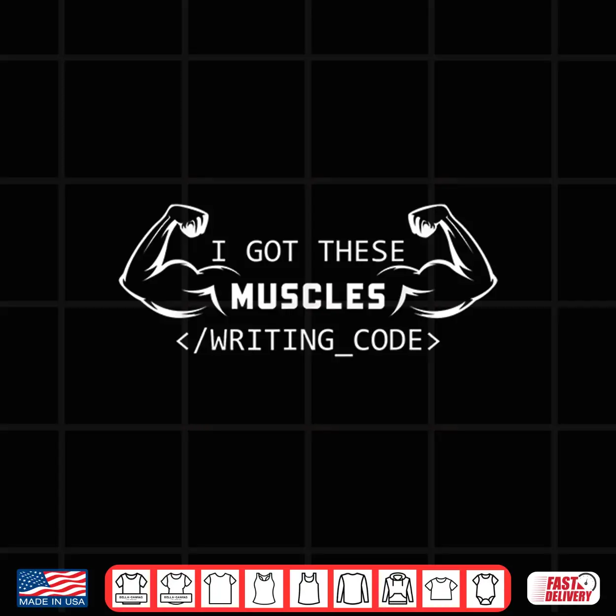 I Got These Muscles Writing Code Funny Coder Programmer Shirt I Got These Muscles Writing Code Funny Coder Programmer Shirt