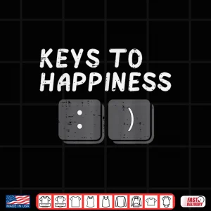 Design Keys To Happiness Funny It Computer Tech Pun Women Men Shirt