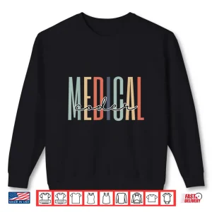 Medical Coder Healthcare Worker Appreciation Graduation Shirt