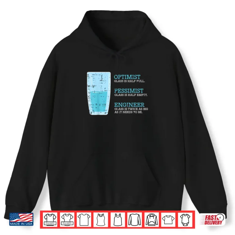 Hoodie Optimist Pessimist Engineer Glass It Computer Tech Men Women Shirt