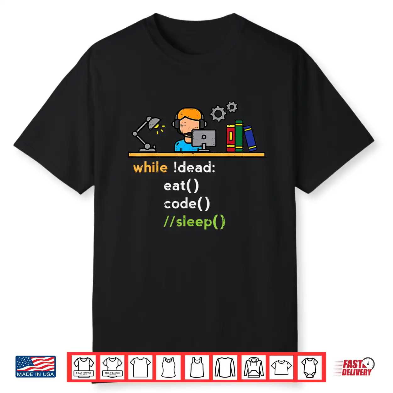 Programmer While Dead Eat Code Sleep Developer It Women Men Shirt Programmer While Dead Eat Code Sleep Developer It Women Men Shirt