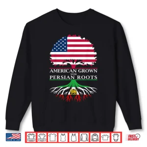 Sweatshirt American Grown With Persian Roots Heritage Shirt