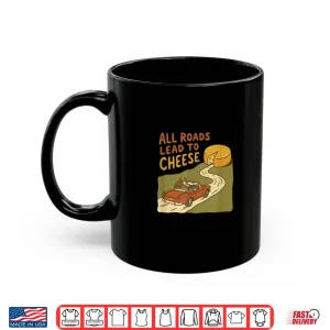 Mug All Roads Lead To Cheese Retro Vintage Car Foodie Shirt