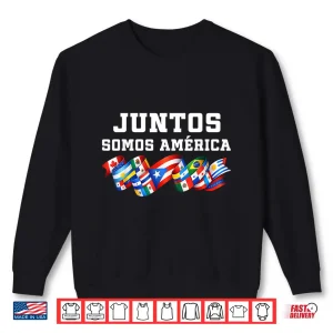 Sweatshirt Juntos Somos America Together We Are America Spanish Shirt