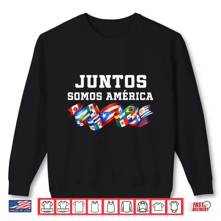 Sweatshirt Juntos Somos America Together We Are America Spanish Shirt