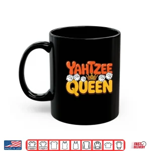 Mug Yahtzee Queen Dice Game Lover Shirt