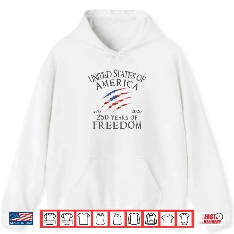 Hoodie America 250th Anniversary 250 Years Of Freedom Shirt
