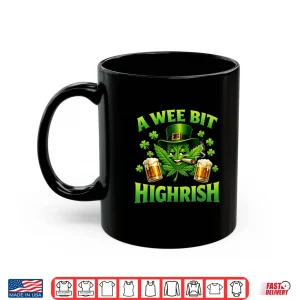 Mug A Wee Bit Highrish Funny St Patricks Day Humor Shirt