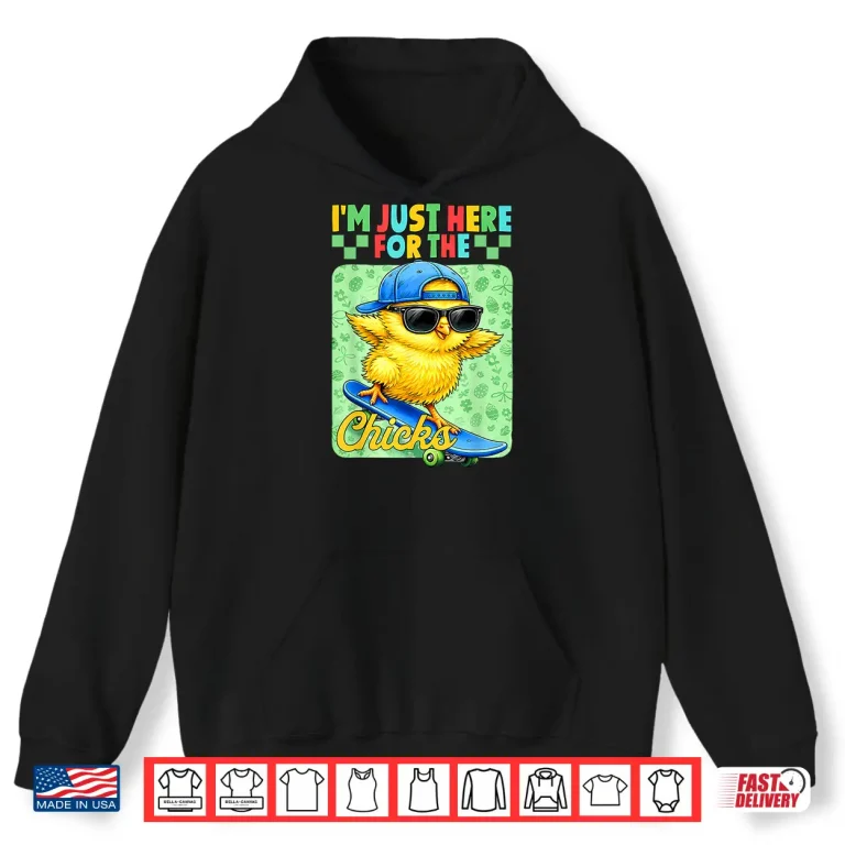 Hoodie Im Just Here For The Chick Cute Easter Kids Shirt