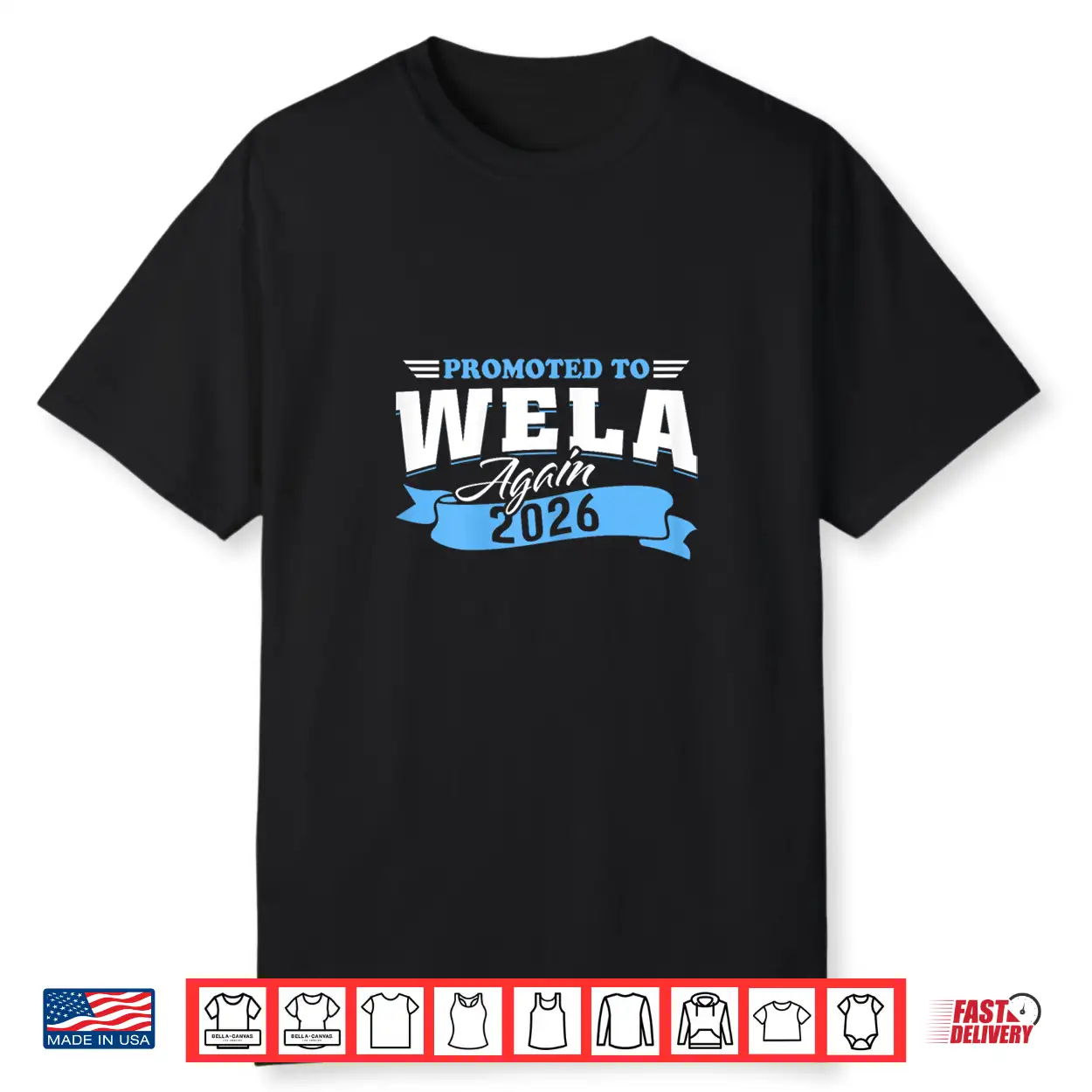 Promoted To Wela Again 2026 Grandma 2Nd Time Shirt Promoted To Wela Again 2026 Grandma 2Nd Time Shirt