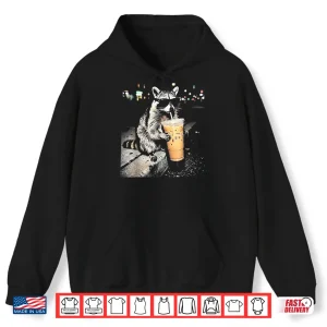 Hoodie Raccoon Drinking Iced Coffee Funny Animal Meme Shirt