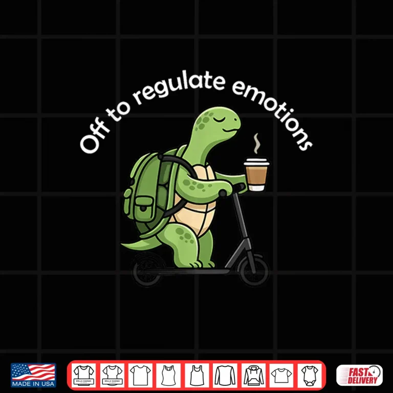 Design Off To Regulate Emotions Funny Turtle Mental Health Shirt