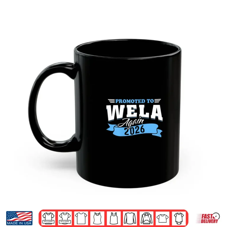 Promoted To Wela Again 2026 Grandma 2Nd Time Shirt 3 Mug Promoted To Wela Again 2026 Grandma 2nd Time Shirt