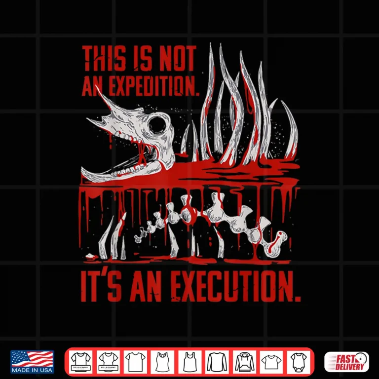 Design Iron Lung Not An Expedition ItS An Execution Shirt