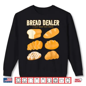 Sweatshirt Bakery Bread Baker Bread Dealer Making Dough Baking Shirt