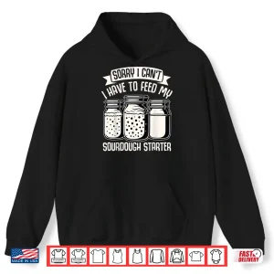 Hoodie Baking Lover Sorry Cant Sourdough Cupcake Pastry Baker Shirt