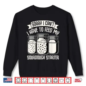 Sweatshirt Baking Lover Sorry Cant Sourdough Cupcake Pastry Baker Shirt