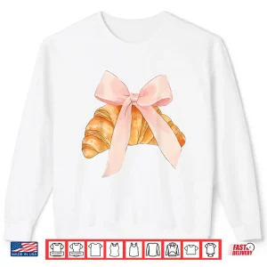Sweatshirt Coquette Pink Bow Croissant Baking Baker Pastry Shirt