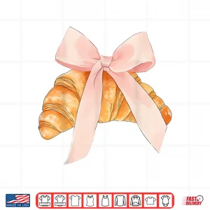Design Coquette Pink Bow Croissant Baking Baker Pastry Shirt