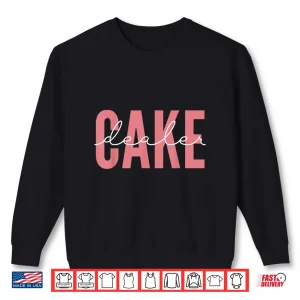 Sweatshirt Cake Dealer Cupcake Baking Cookie Baker Shirt