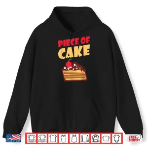 Hoodie Piece Of Cake Snack Baking Cake Shirt