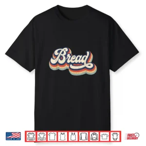 Retro Vintage Bread Baking Lover Baker Baking Gift Shirt