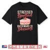 Stressed Spelled Backward Is Desserts Snack Baking Cake Shirt