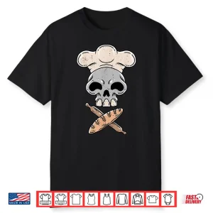 Baker Skull Baking Bread Making Shirt