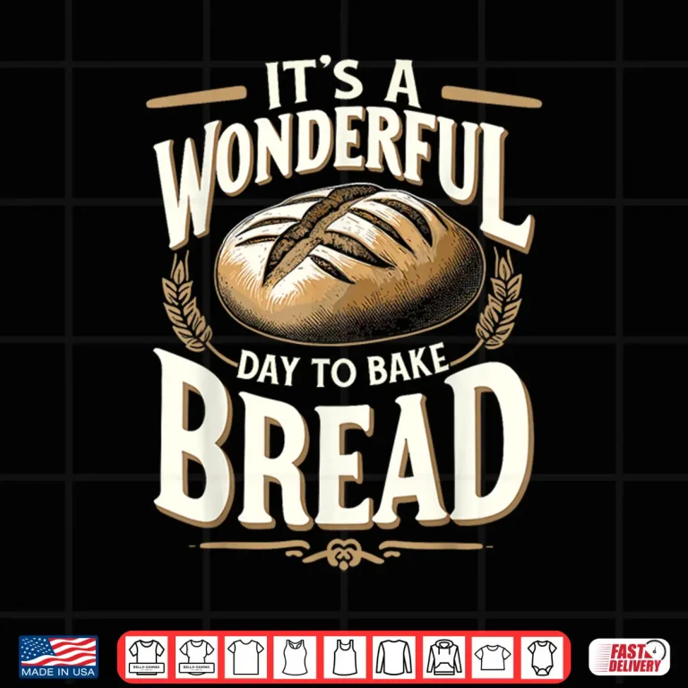 Design Baker Sourdough Bread Making Shirt 1