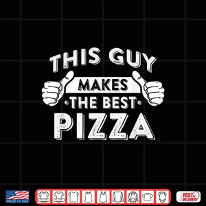 Design Best Pizza Food Lover Pizza Baker Shirt 1