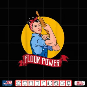 Design Flour Power Baking Pastry Baker Baking Gift Shirt 1