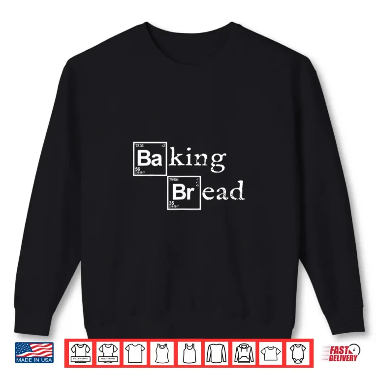 Sweatshirt Food Bread Baker Bread Maker Bread Shirt 1
