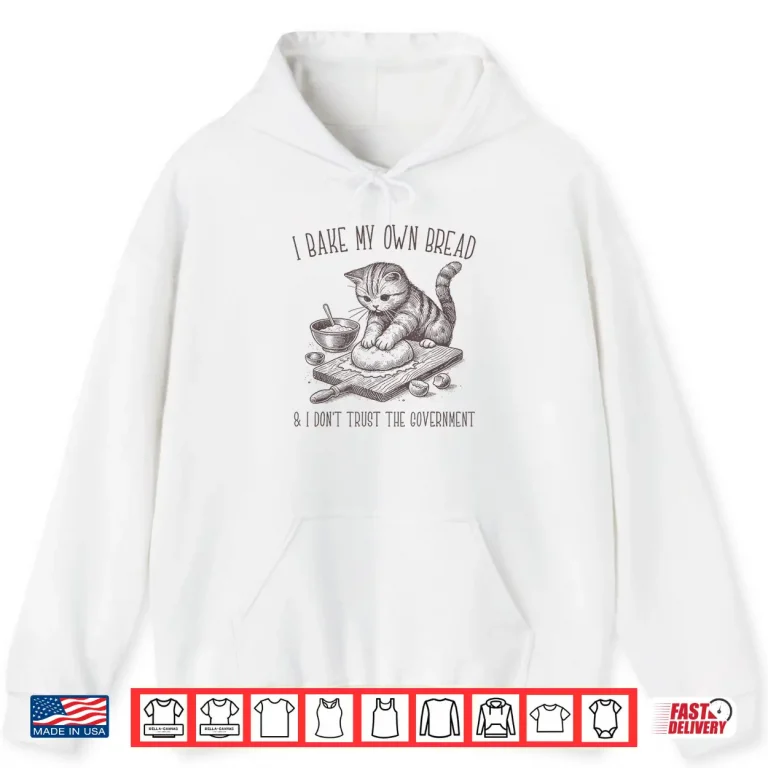 Hoodie Self Sufficient Bread Baker Shirt 1