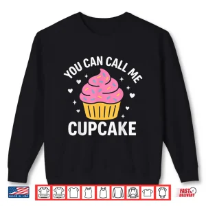 Sweatshirt Sarcastic Cupcake Saying Shirt 1