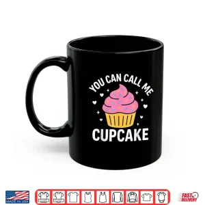 Mug Sarcastic Cupcake Saying Shirt 1