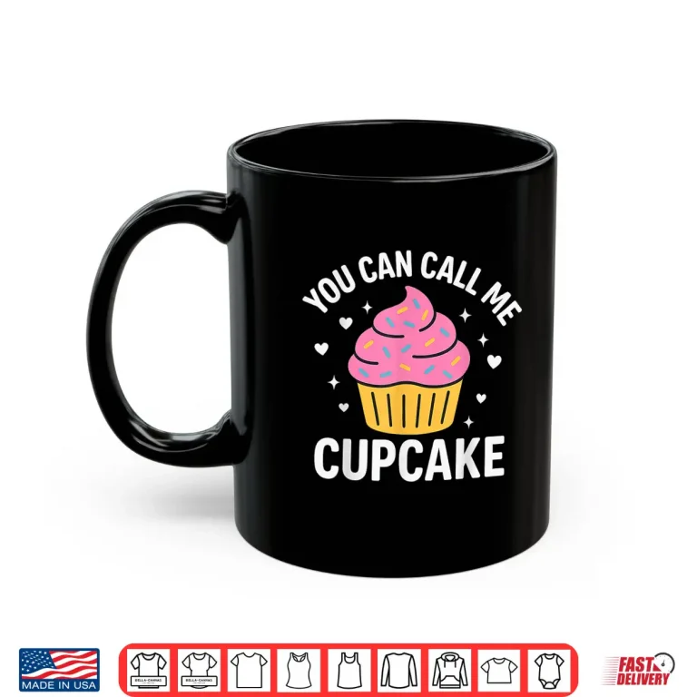 Mug Sarcastic Cupcake Saying Shirt 1