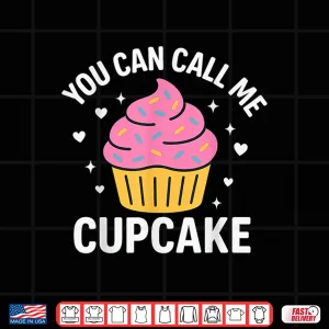 Design Sarcastic Cupcake Saying Shirt 1