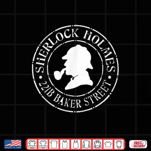 Design Sherlock Holmes Quotes 221B Baker St British Detective Shirt 1