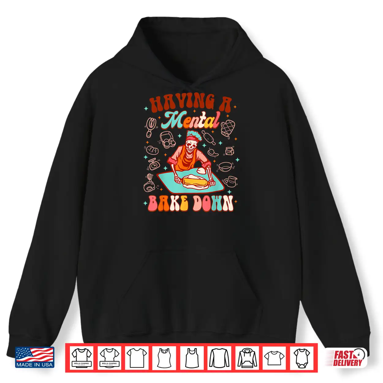 Skeleton Baker Baking Lover Mental Bake Down Shirt Skeleton Baker Baking Lover Mental Bake Down Shirt